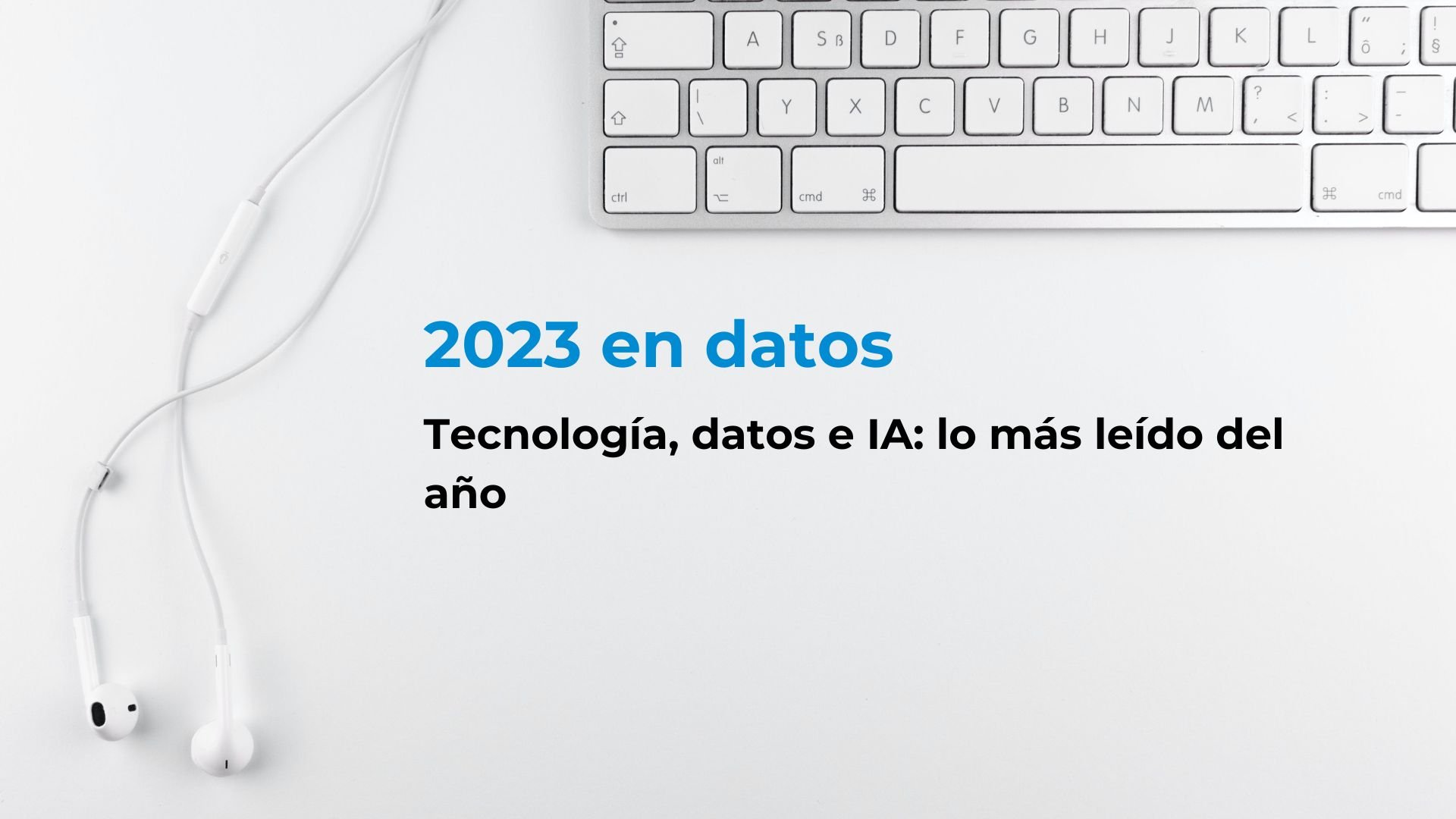 2023 en datos tecnología datos e inteligencia artificial