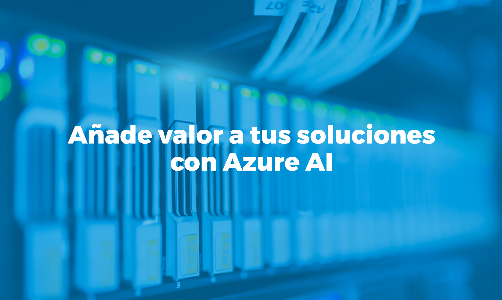 Añade valor a tus soluciones con azure AI