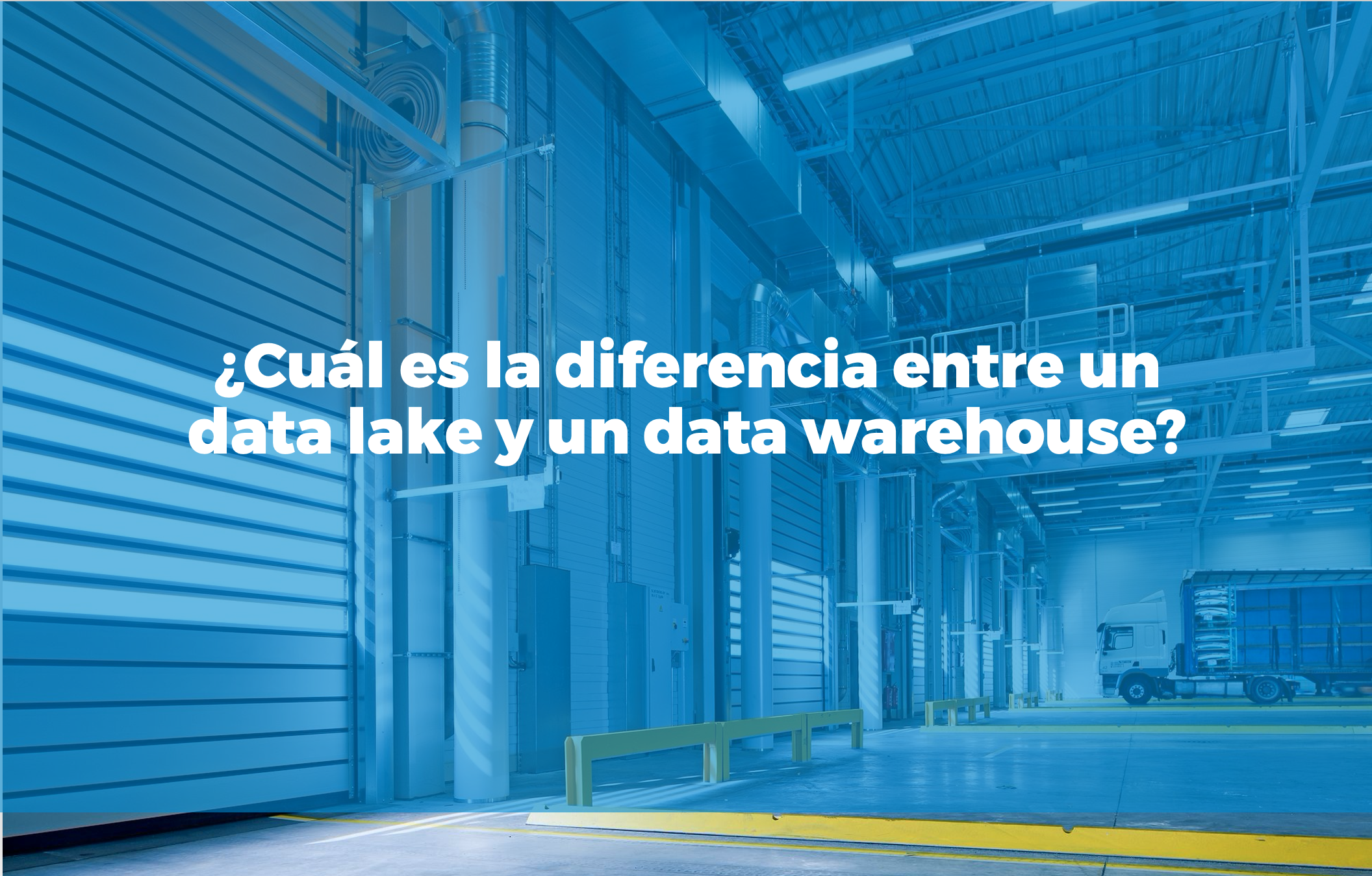 Bismart cuál es la diferencia entre un data lake y un data warehouse