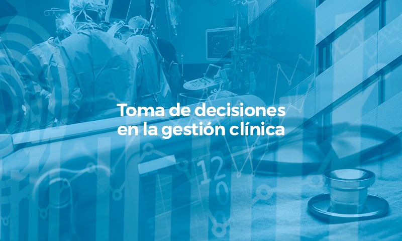 Toma de decisiones en la gestión clinica ES