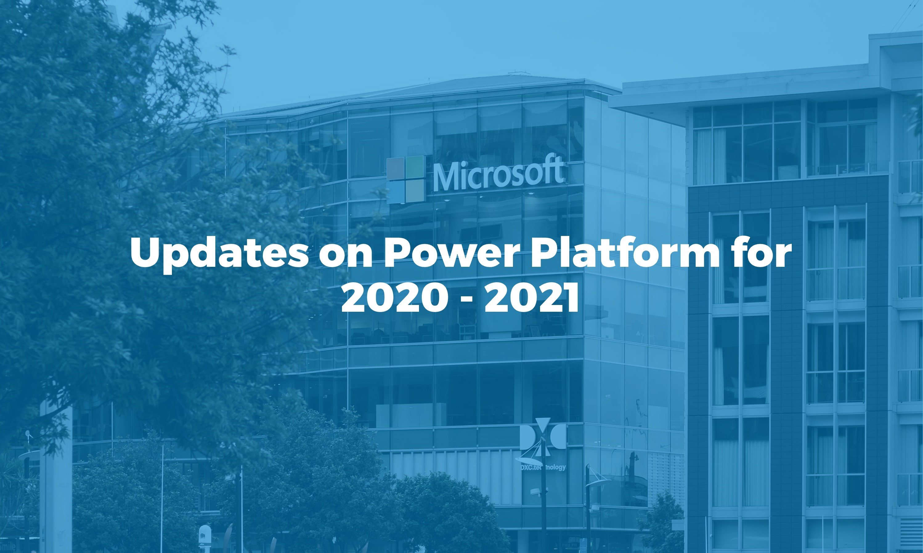 Microsoft has anounced updates on power platform 2020 2021