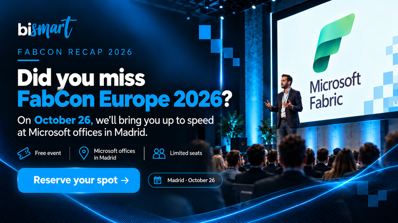 Promotional banner for Bismart FabCon Recap 2026 in Madrid, inviting attendees to catch up on Microsoft Fabric updates on October 26 at Microsoft offices in Madrid.
