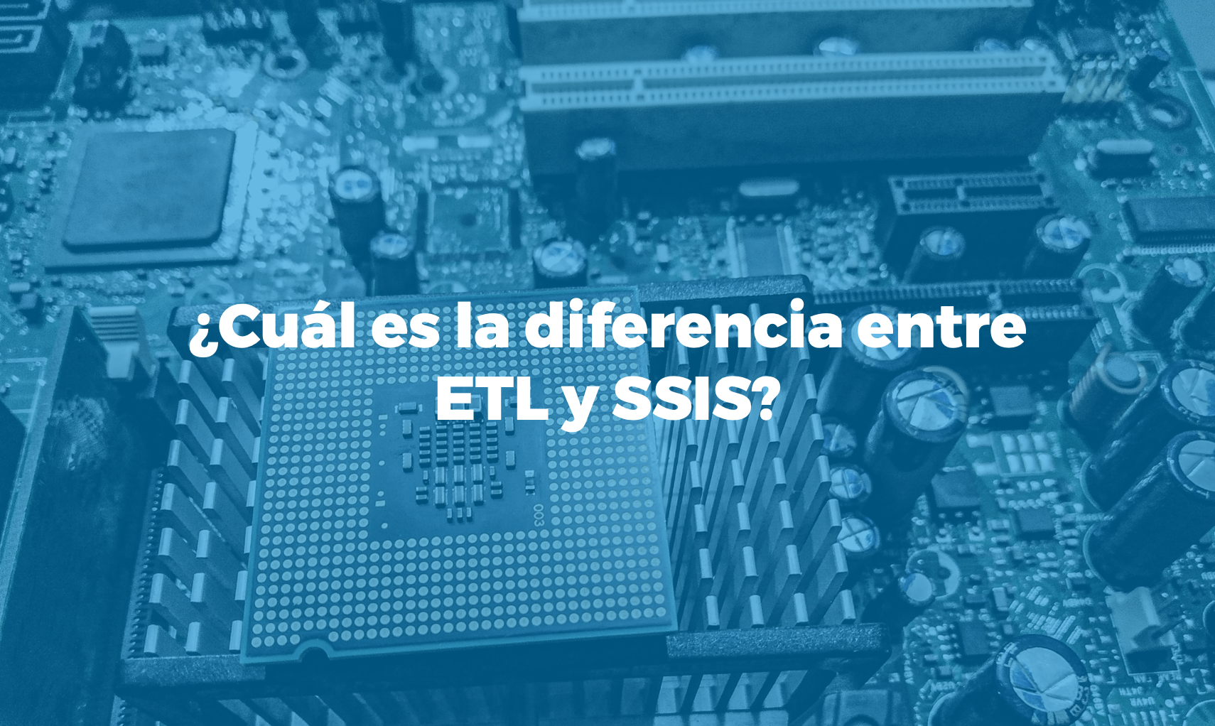 ¿Cuál es la diferencia entre ETL y SSIS?