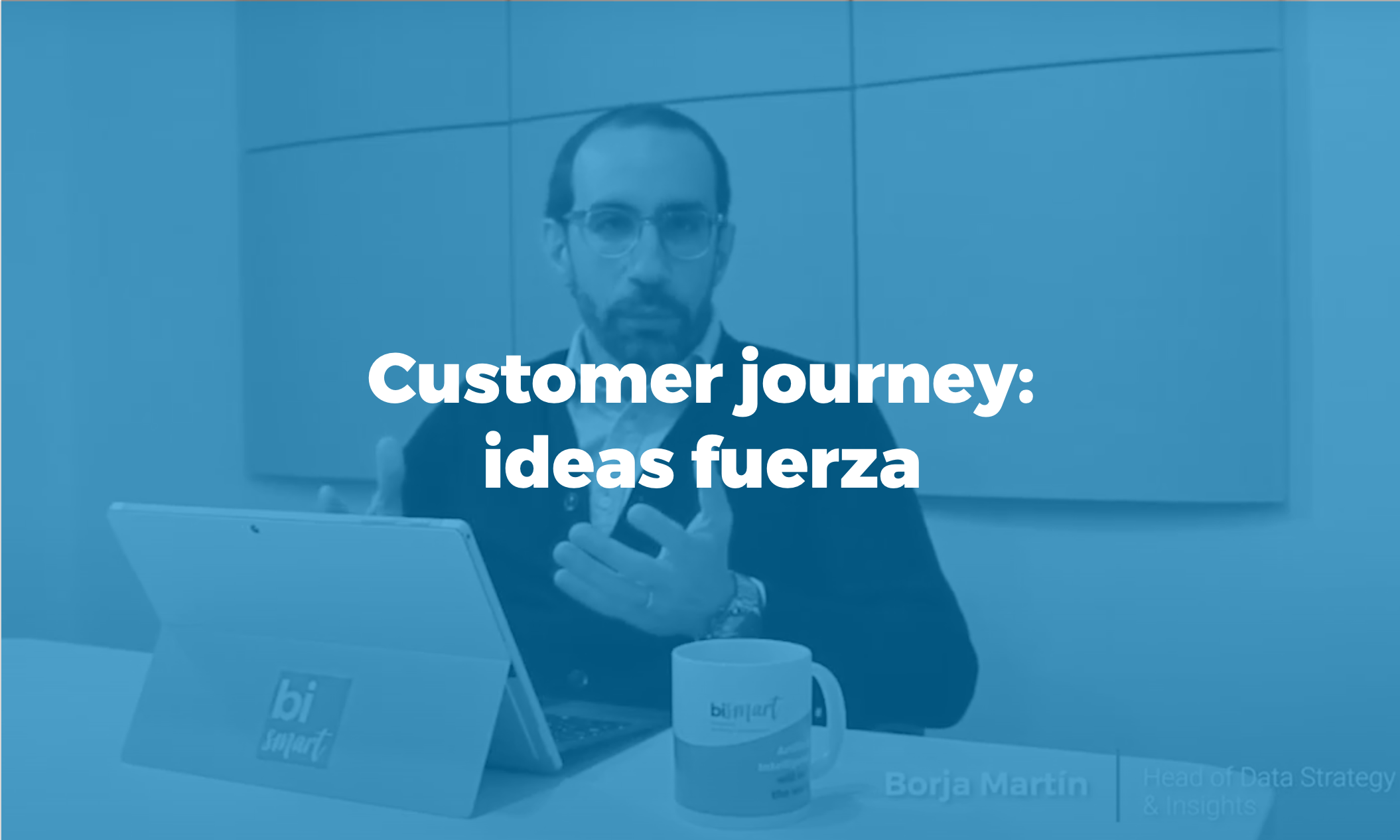 Píldora formativa customer journey: ideas fuerza